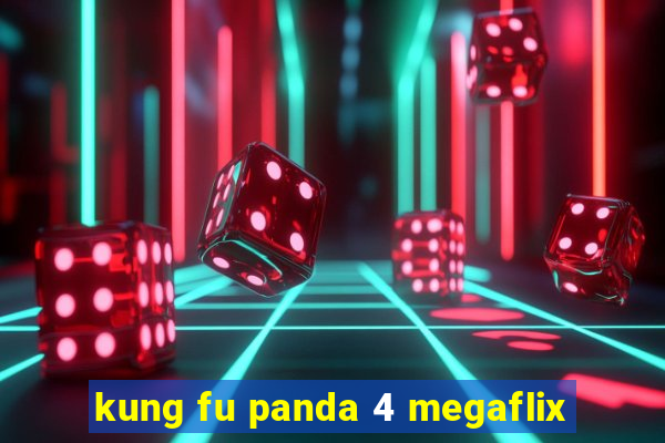 kung fu panda 4 megaflix